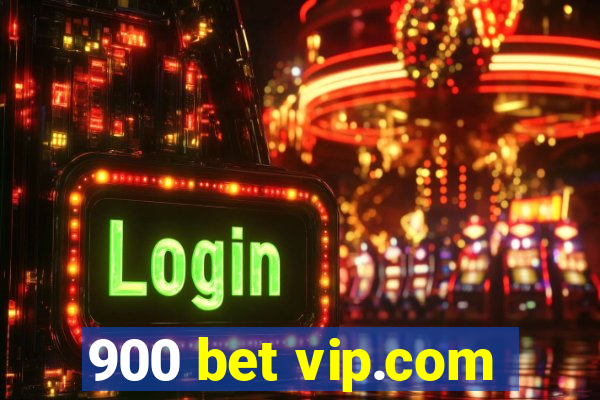 900 bet vip.com